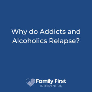 Why do Addicts and Alcoholics Relapse?